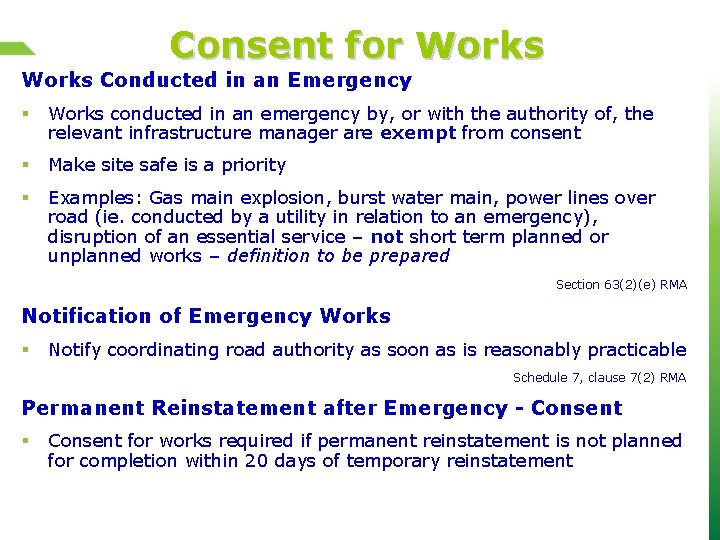 Consent for Works Conducted in an Emergency § Works conducted in an emergency by,