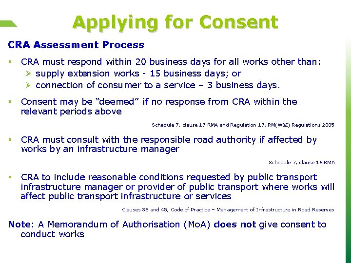 Applying for Consent CRA Assessment Process § CRA must respond within 20 business days