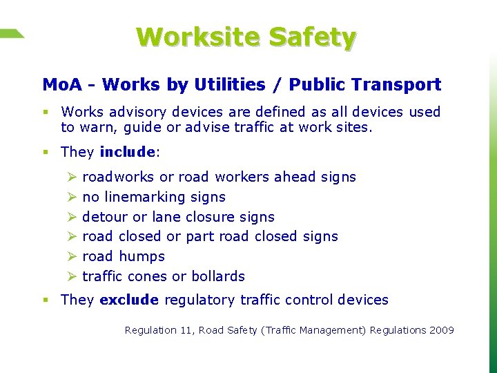 Worksite Safety Mo. A - Works by Utilities / Public Transport § Works advisory