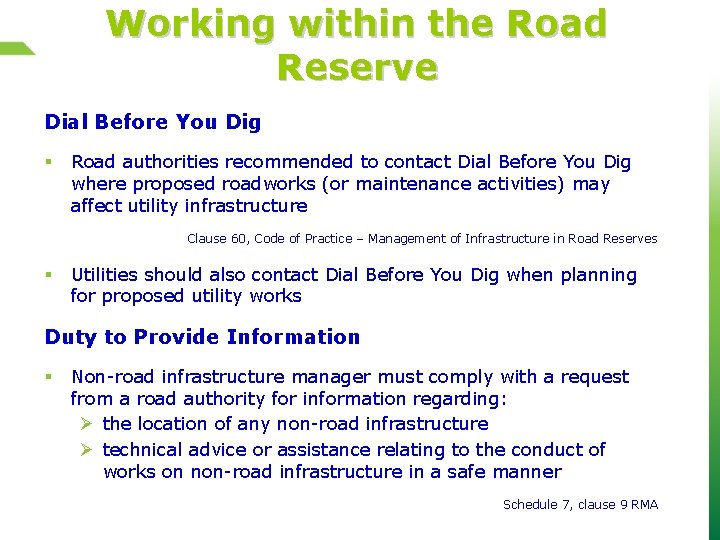 Working within the Road Reserve Dial Before You Dig § Road authorities recommended to
