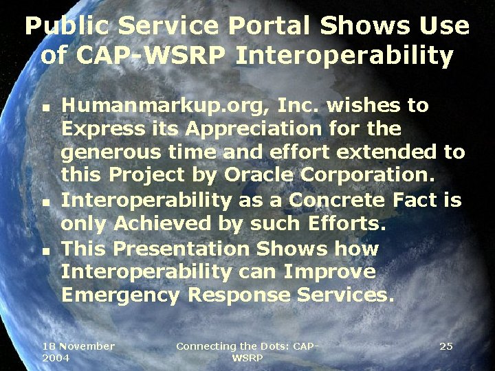 Public Service Portal Shows Use of CAP-WSRP Interoperability n n n Humanmarkup. org, Inc.