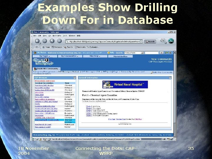 Examples Show Drilling Down For in Database 18 November 2004 Connecting the Dots: CAPWSRP