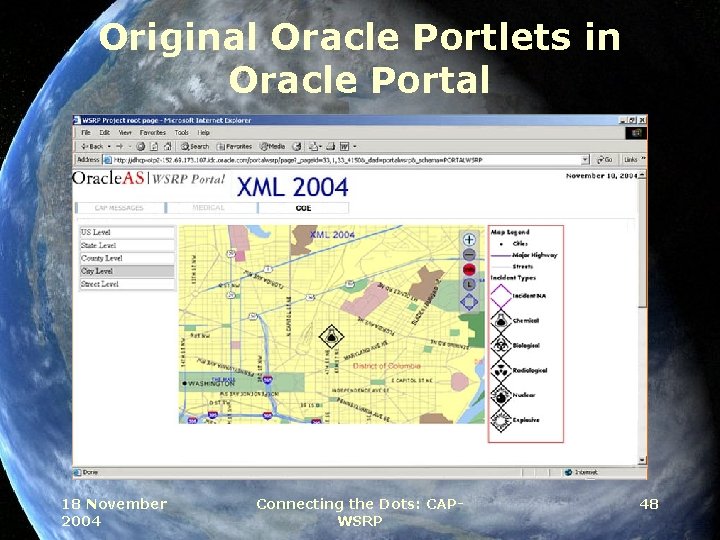 Original Oracle Portlets in Oracle Portal 18 November 2004 Connecting the Dots: CAPWSRP 48
