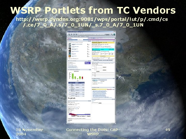 WSRP Portlets from TC Vendors http: //wsrp. dyndns. org: 9081/wps/portal/!ut/p/. cmd/cs /. ce/7_0_A/. s/7_0_1