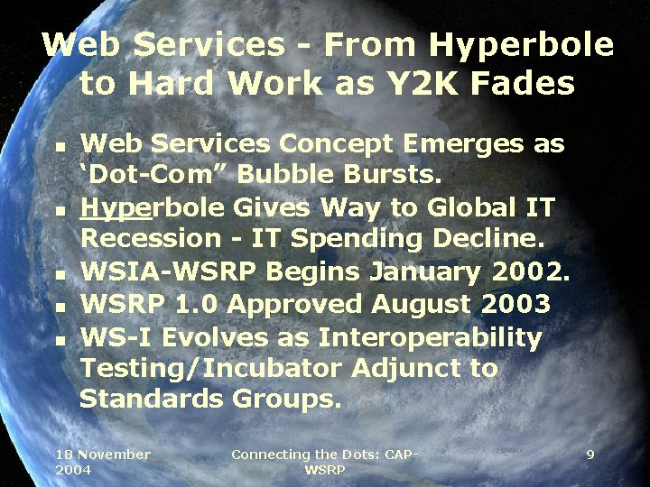 Web Services - From Hyperbole to Hard Work as Y 2 K Fades n