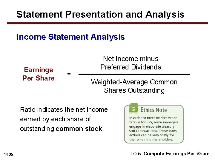 Statement Presentation and Analysis Income Statement Analysis Earnings Per Share Net Income minus Preferred