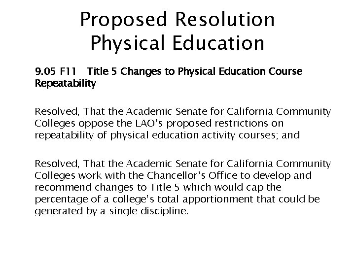 Proposed Resolution Physical Education 9. 05 F 11 Title 5 Changes to Physical Education