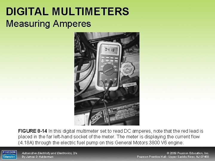 DIGITAL MULTIMETERS Measuring Amperes FIGURE 8 -14 In this digital multimeter set to read