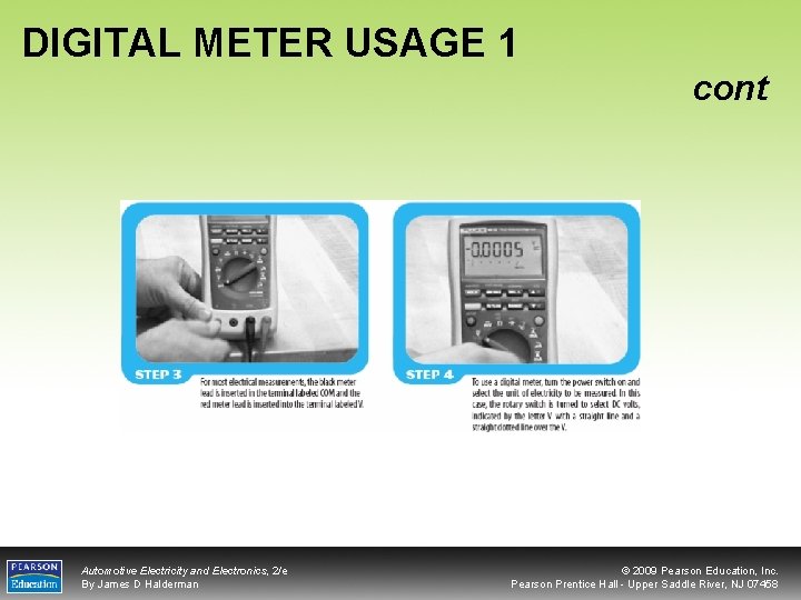 DIGITAL METER USAGE 1 cont Automotive Electricity and Electronics, 2/e By James D Halderman