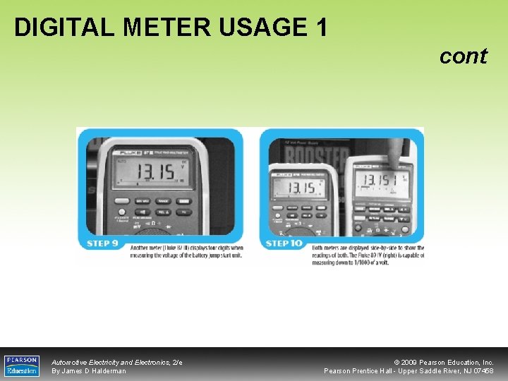 DIGITAL METER USAGE 1 cont Automotive Electricity and Electronics, 2/e By James D Halderman