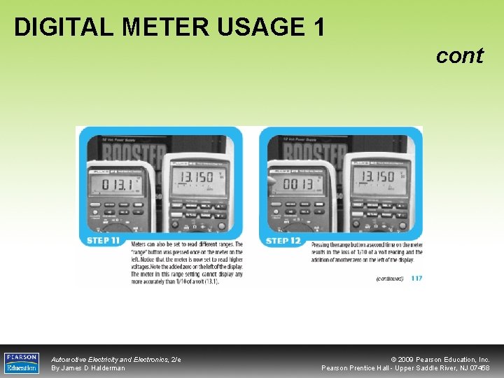 DIGITAL METER USAGE 1 cont Automotive Electricity and Electronics, 2/e By James D Halderman