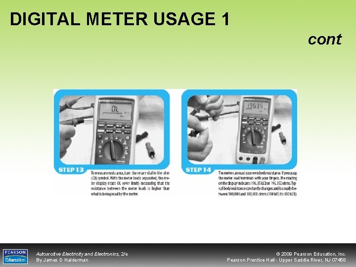 DIGITAL METER USAGE 1 cont Automotive Electricity and Electronics, 2/e By James D Halderman