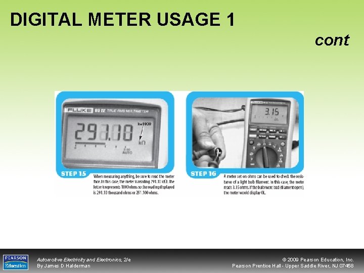 DIGITAL METER USAGE 1 cont Automotive Electricity and Electronics, 2/e By James D Halderman