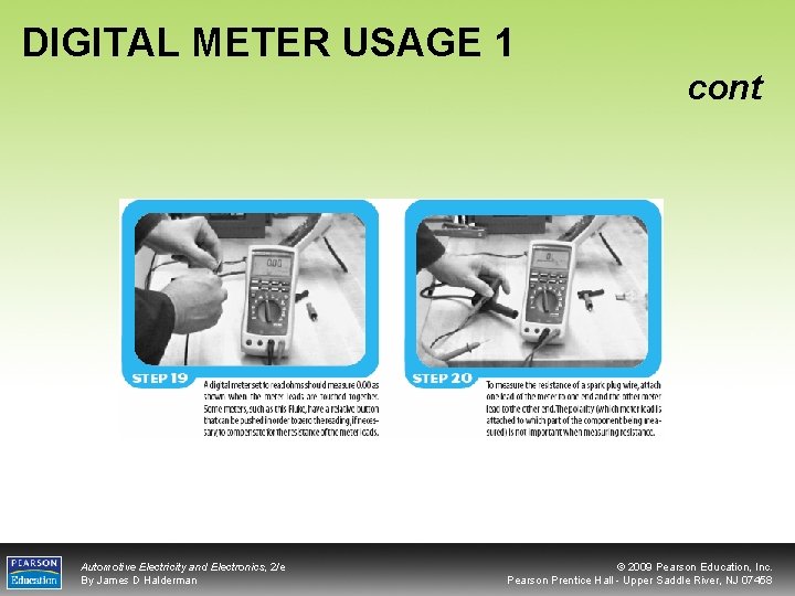 DIGITAL METER USAGE 1 cont Automotive Electricity and Electronics, 2/e By James D Halderman