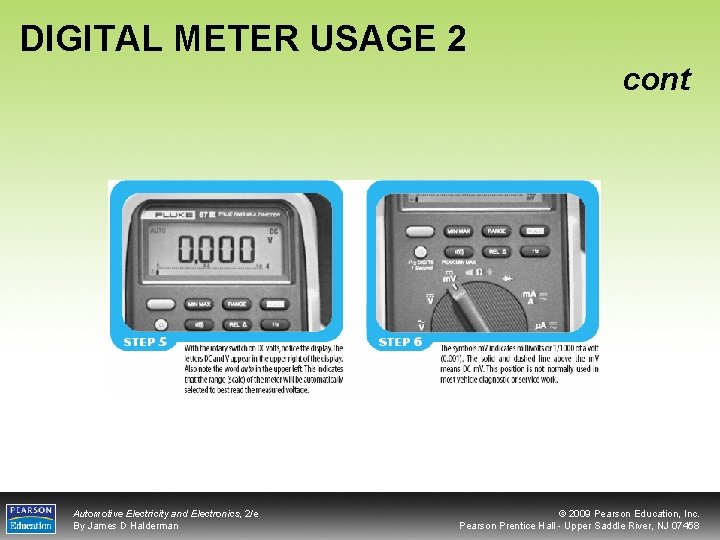 DIGITAL METER USAGE 2 cont Automotive Electricity and Electronics, 2/e By James D Halderman