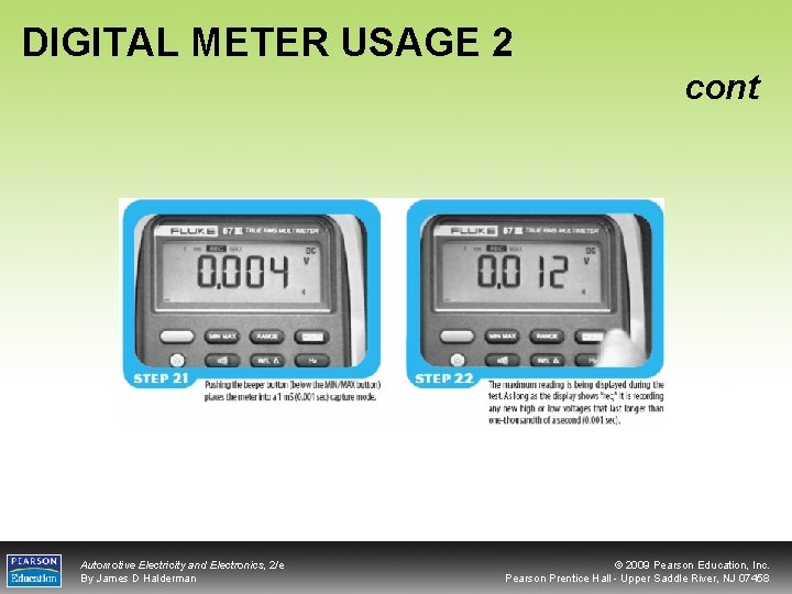 DIGITAL METER USAGE 2 cont Automotive Electricity and Electronics, 2/e By James D Halderman