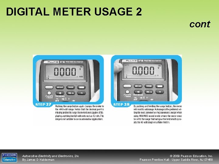 DIGITAL METER USAGE 2 cont Automotive Electricity and Electronics, 2/e By James D Halderman