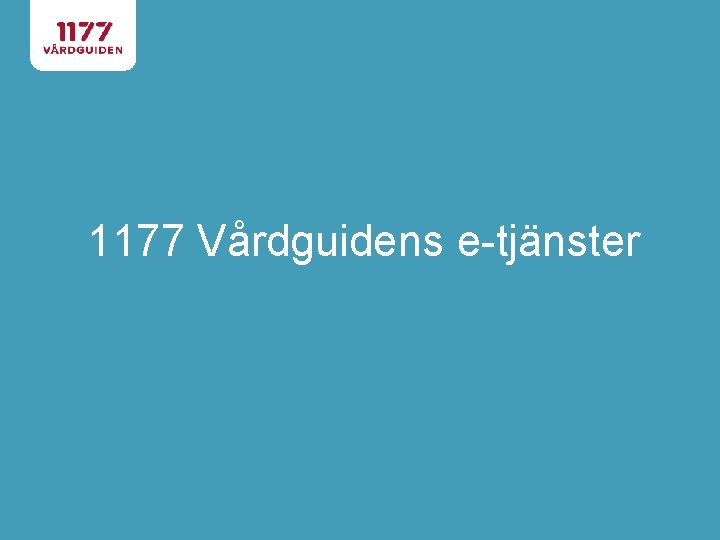 1177 Vårdguidens e-tjänster 