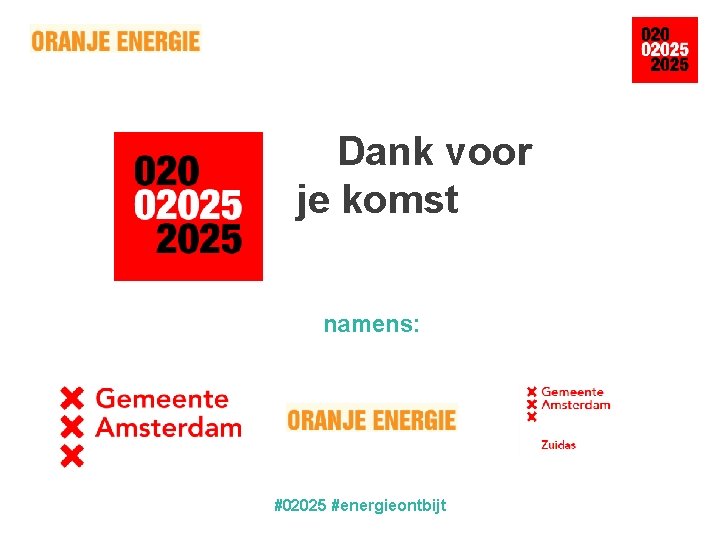 Dank voor je komst namens: #02025 #energieontbijt 
