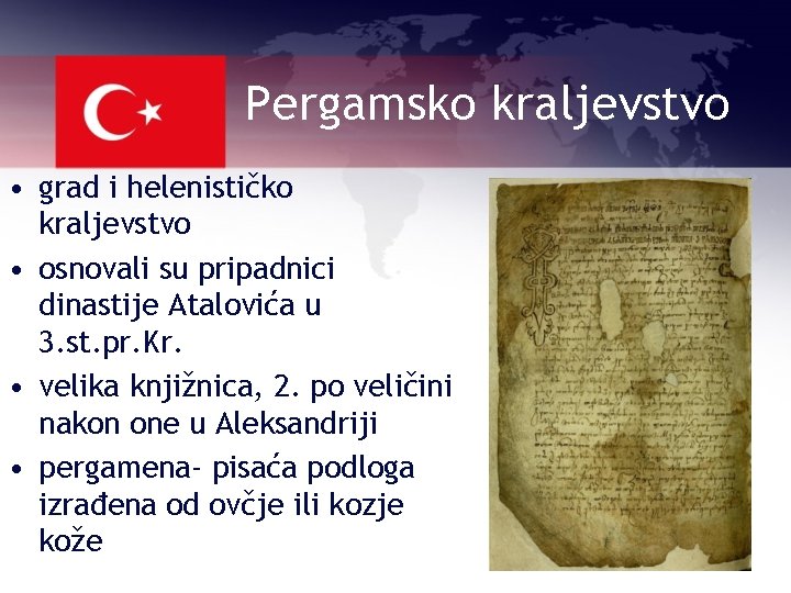 Pergamsko kraljevstvo • grad i helenističko kraljevstvo • osnovali su pripadnici dinastije Atalovića u