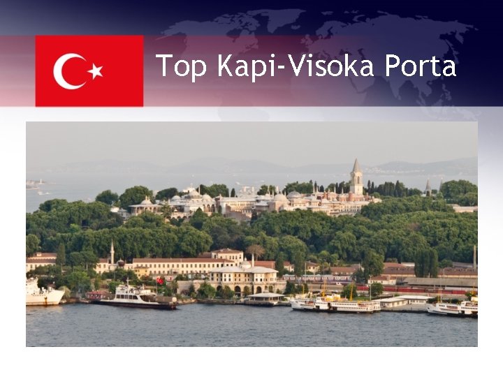 Top Kapi-Visoka Porta 