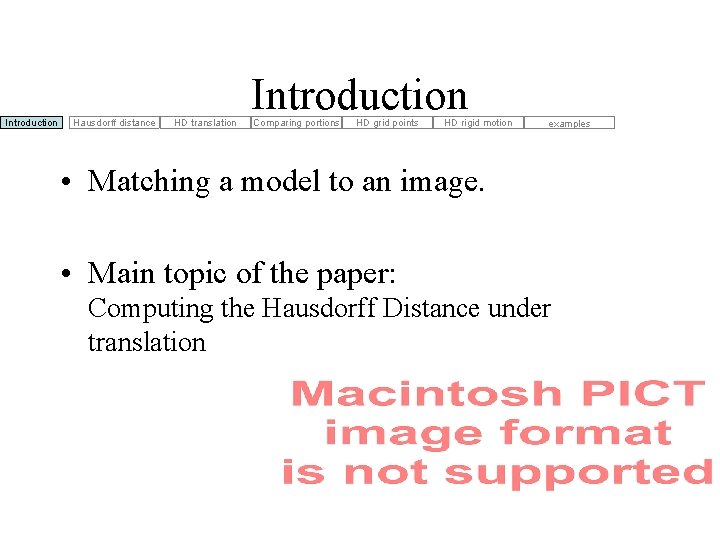 Introduction Hausdorff distance HD translation Introduction Comparing portions HD grid points HD rigid motion Introduction Hausdorff distance HD translation Introduction Comparing portions HD grid points HD rigid motion