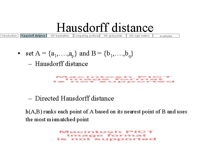 Introduction Hausdorff distance HD translation Comparing portions HD grid points HD rigid motion examples Introduction Hausdorff distance HD translation Comparing portions HD grid points HD rigid motion examples