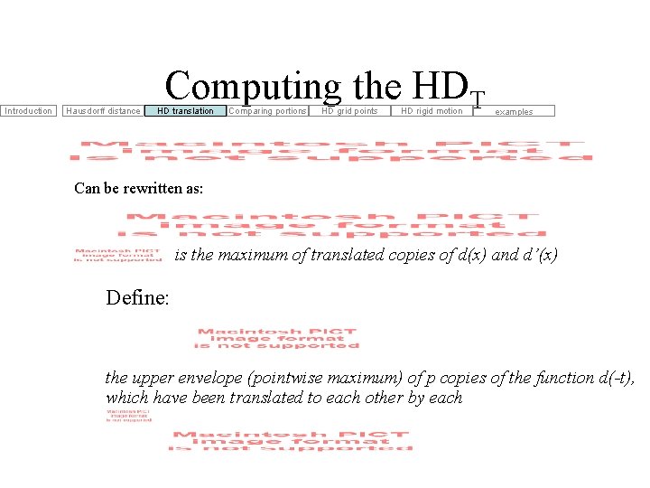 Introduction Hausdorff distance Computing the HDT HD translation Comparing portions HD grid points HD Introduction Hausdorff distance Computing the HDT HD translation Comparing portions HD grid points HD