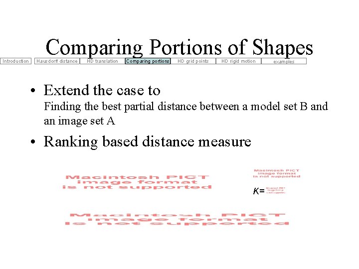 Introduction Comparing Portions of Shapes Hausdorff distance HD translation Comparing portions HD grid points Introduction Comparing Portions of Shapes Hausdorff distance HD translation Comparing portions HD grid points