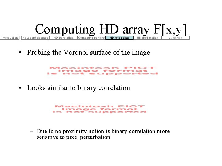 Introduction Computing HD array F[x, y] Hausdorff distance HD translation Comparing portions HD grid
