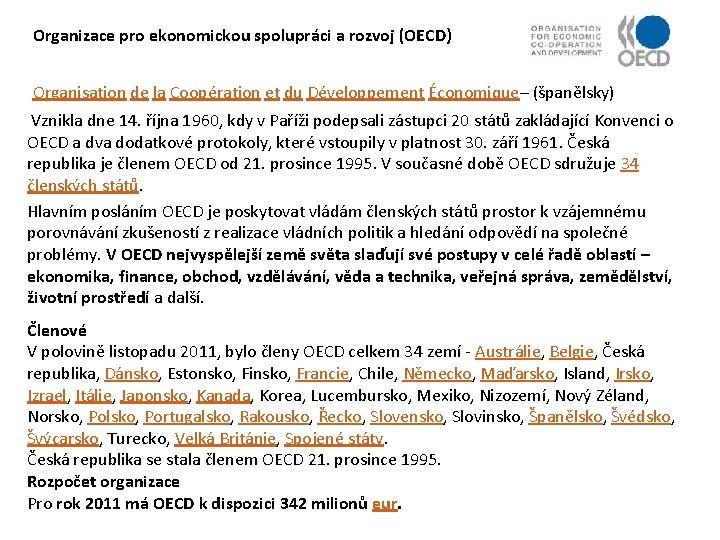 Organizace pro ekonomickou spolupráci a rozvoj (OECD) Organisation de la Coopération et du Développement