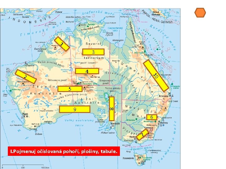 1 3 2 10 4 5 8 9 6 7 I. Pojmenuj očíslovaná pohoří,