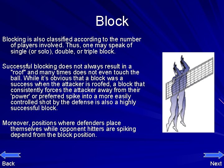 Blocking is also classified according to the number of players involved. Thus, one may