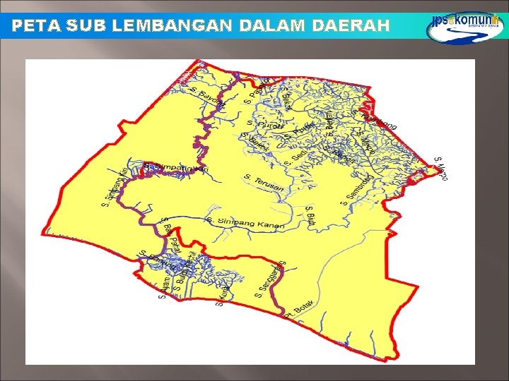 PETA SUB LEMBANGAN DALAM DAERAH PETA SUB LEMBANGAN DALAM DAERAH