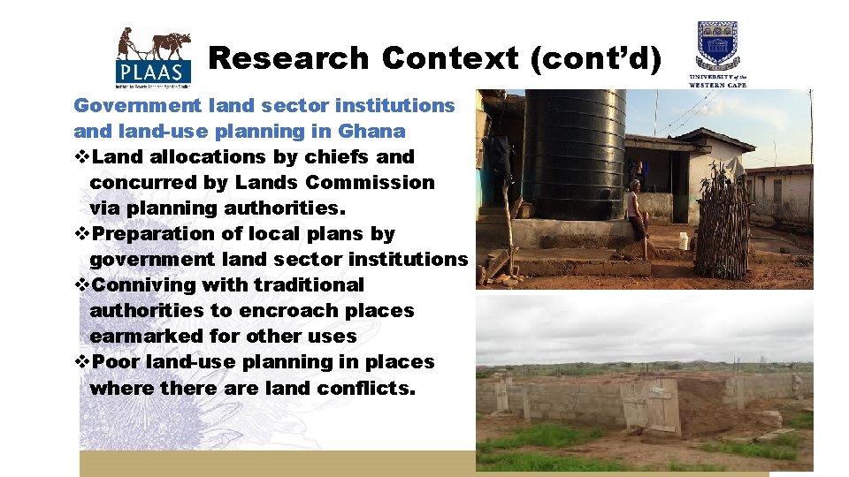 Research Context (cont’d) Government land sector institutions and land-use planning in Ghana v. Land