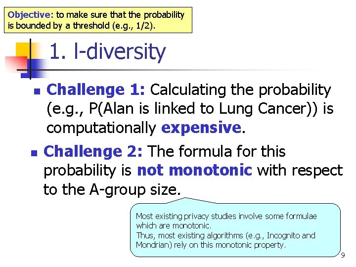 Objective: to make sure that the probability is bounded by a threshold (e. g.