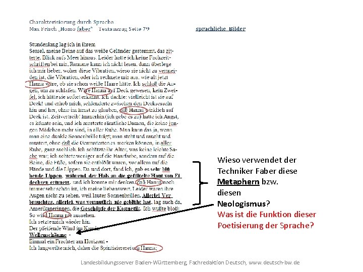 Wieso verwendet der Techniker Faber diese Metaphern bzw. diesen Neologismus? Was ist die Funktion