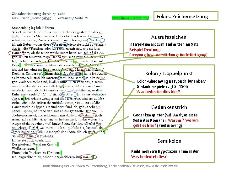 Fokus: Zeichensetzung Ausrufezeichen Interjektionen: zum Teil mitten im Satz Beispiel Deutung: Erregung bzw. Verstärkung