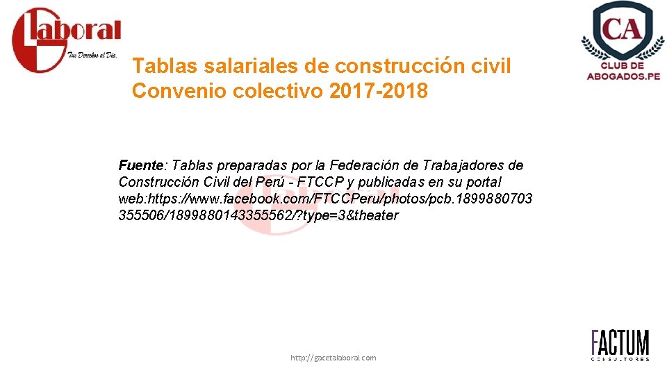 Tablas salariales de construcción civil Convenio colectivo 2017 -2018 Fuente: Tablas preparadas por la