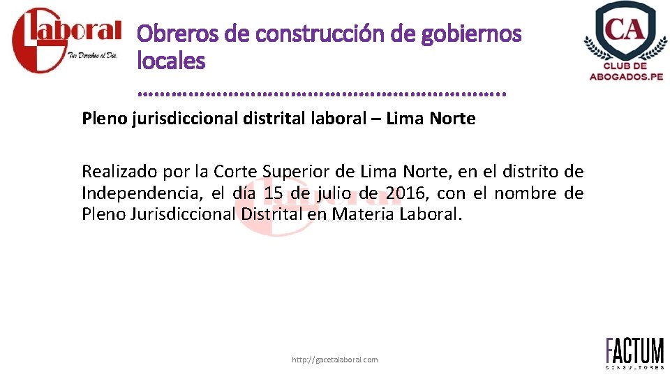 Obreros de construcción de gobiernos locales ……………………………. . Pleno jurisdiccional distrital laboral – Lima