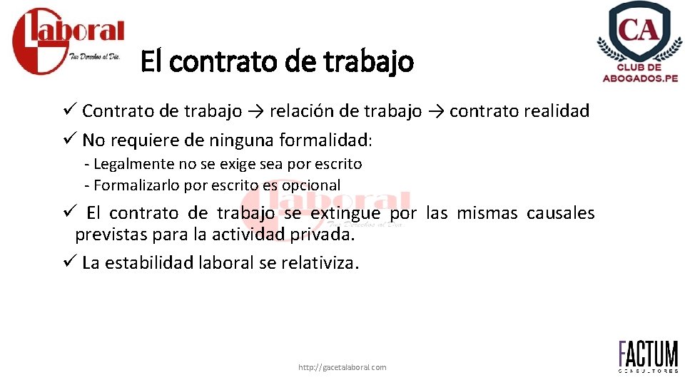 El contrato de trabajo ü Contrato de trabajo → relación de trabajo → contrato