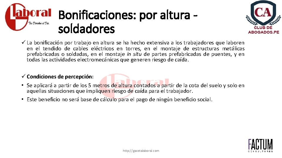 Bonificaciones: por altura soldadores ü La bonificación por trabajo en altura se ha hecho