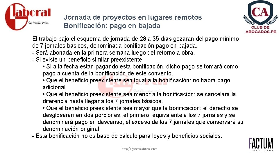 Jornada de proyectos en lugares remotos Bonificación: pago en bajada El trabajo el esquema