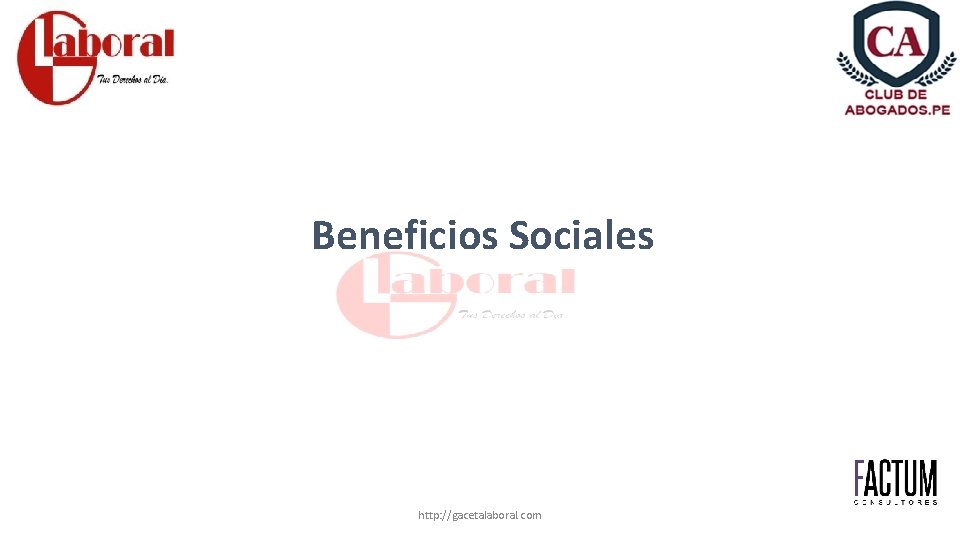 Beneficios Sociales http: //gacetalaboral. com 