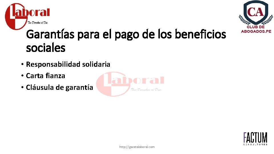 Garantías para el pago de los beneficios sociales • Responsabilidad solidaria • Carta fianza