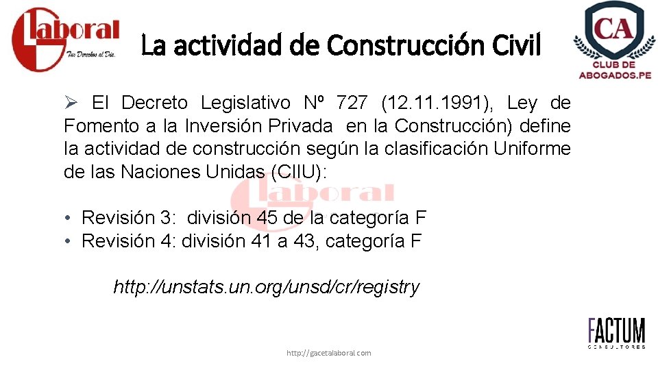 La actividad de Construcción Civil Ø El Decreto Legislativo Nº 727 (12. 11. 1991),