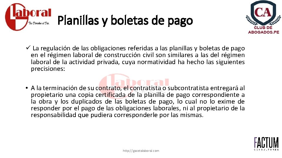 Planillas y boletas de pago ü La regulación de las obligaciones referidas a las