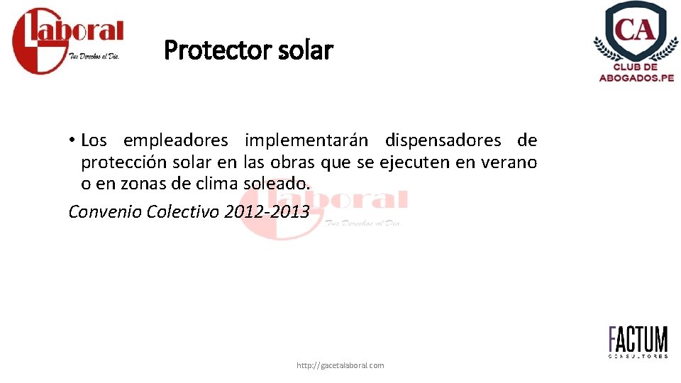 Protector solar • Los empleadores implementarán dispensadores de protección solar en las obras que