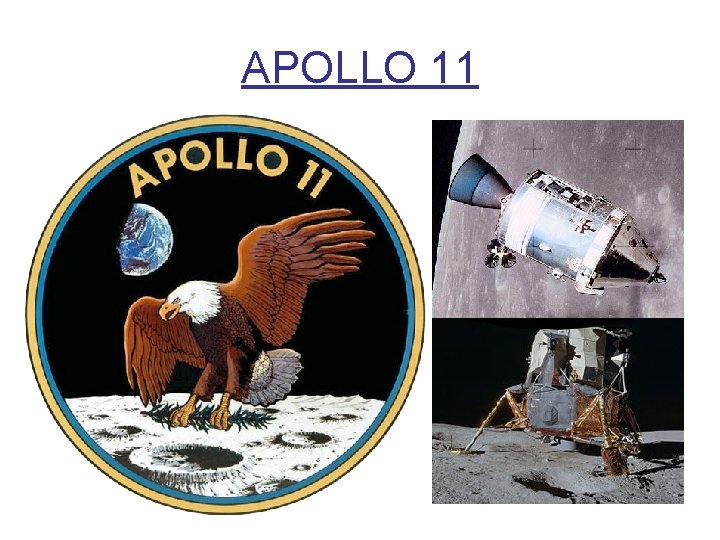 APOLLO 11 