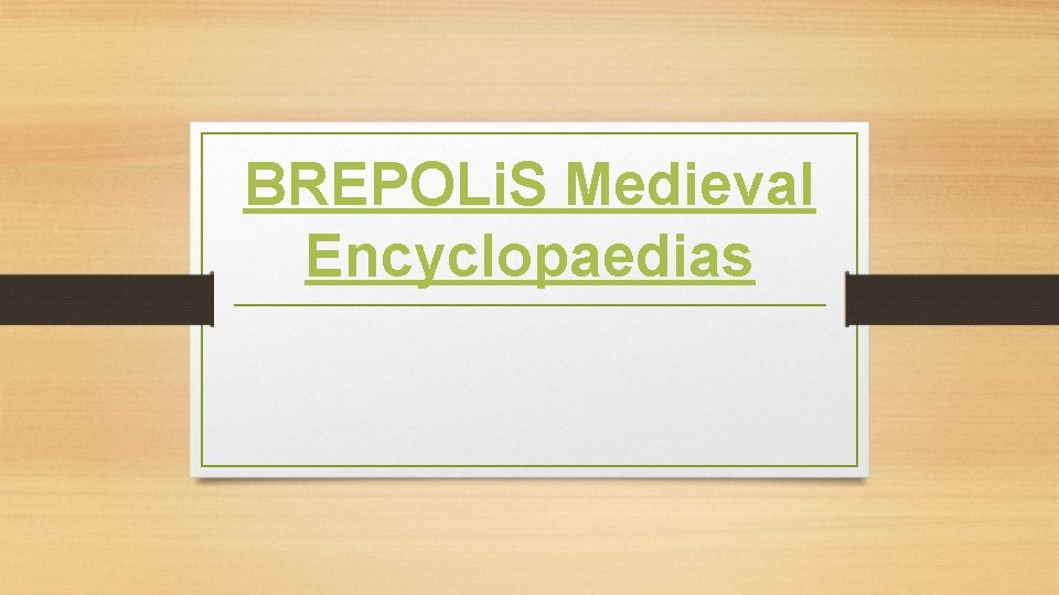 BREPOLi. S Medieval Encyclopaedias 